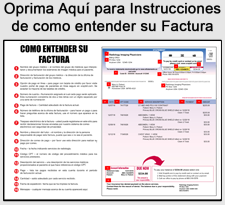 Oprima Aquí para Instrucciones de como entender su Factura